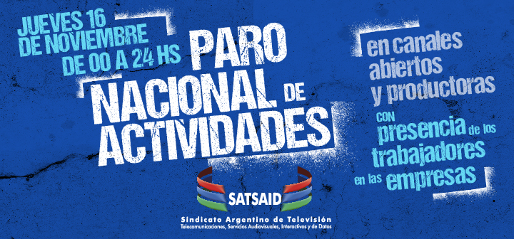16-11 Paro Nacional de 24hs. en canales abiertos y productoras