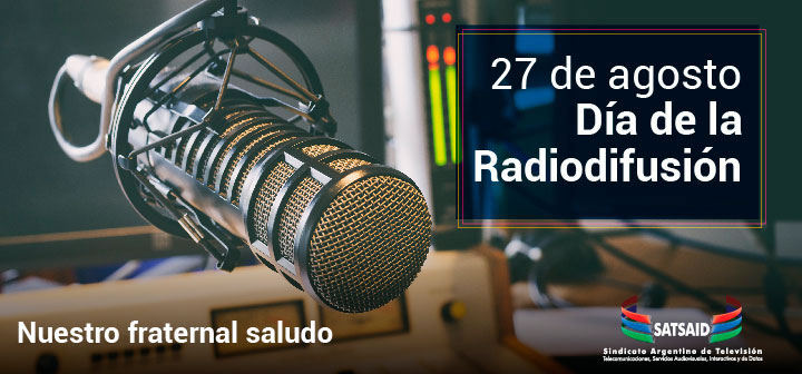 27 de agosto Día de la radiodifusión