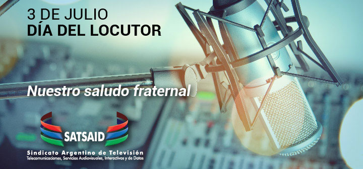 3 de julio – Día del locutor