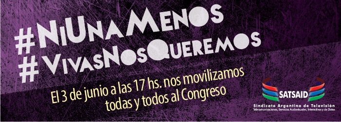 3 de junio: NI UNA MENOS. VIVAS NOS QUEREMOS