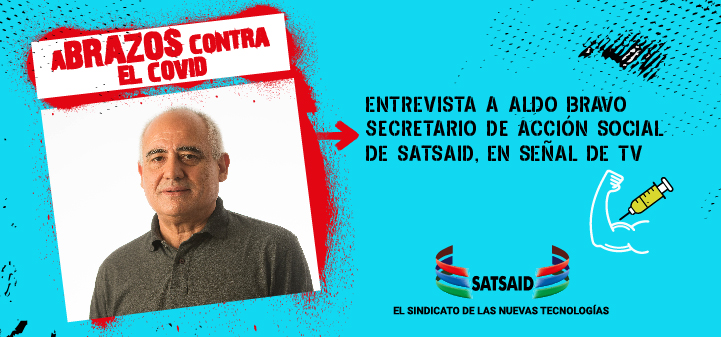 ABRAZOS CONTRA EL COVID: ENTREVISTA A ALDO BRAVO, SECRETARIO DE ACCIÓN SOCIAL