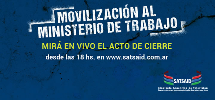 Acto de cierre de la Movilización al Ministerio de Trabajo en vivo