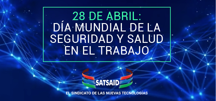 DÍA MUNDIAL DE LA SEGURIDAD Y SALUD EN EL TRABAJO