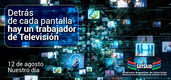 Día del Trabajador de Televisión – 12 de Agosto, 2018