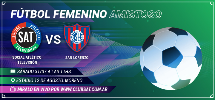 FUTBOL FEMENINO: PARTIDO AMISTOSO ENTRE EL SAT Y SAN LORENZO