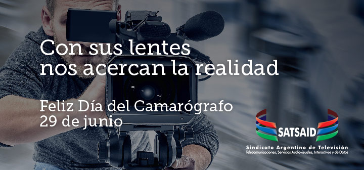 Feliz Día del Camarógrafo