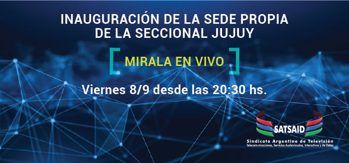 Inauguración de la sede propia de la Seccional Jujuy