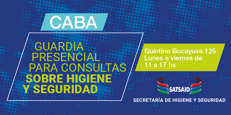 LA SECRETARÍA DE HIGIENE Y SEGURIDAD ABRE GUARDIA PRESENCIAL EN CABA