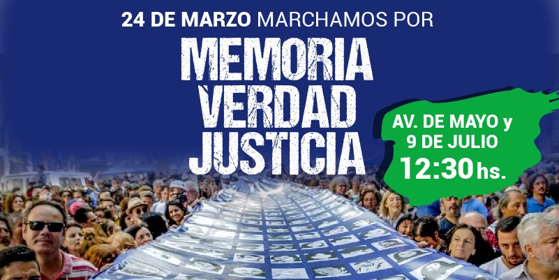 MARCHAMOS POR MEMORIA, VERDAD Y JUSTICIA