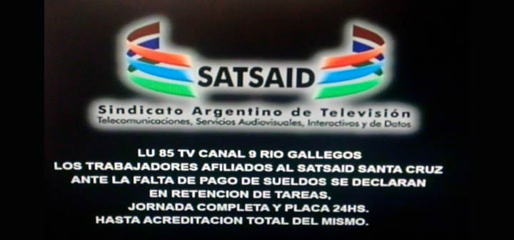 Retención de tareas en Canal 9 Santa Cruz