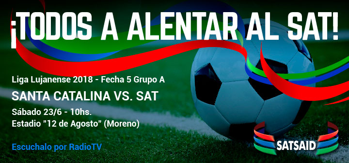 Todos a alentar al SAT