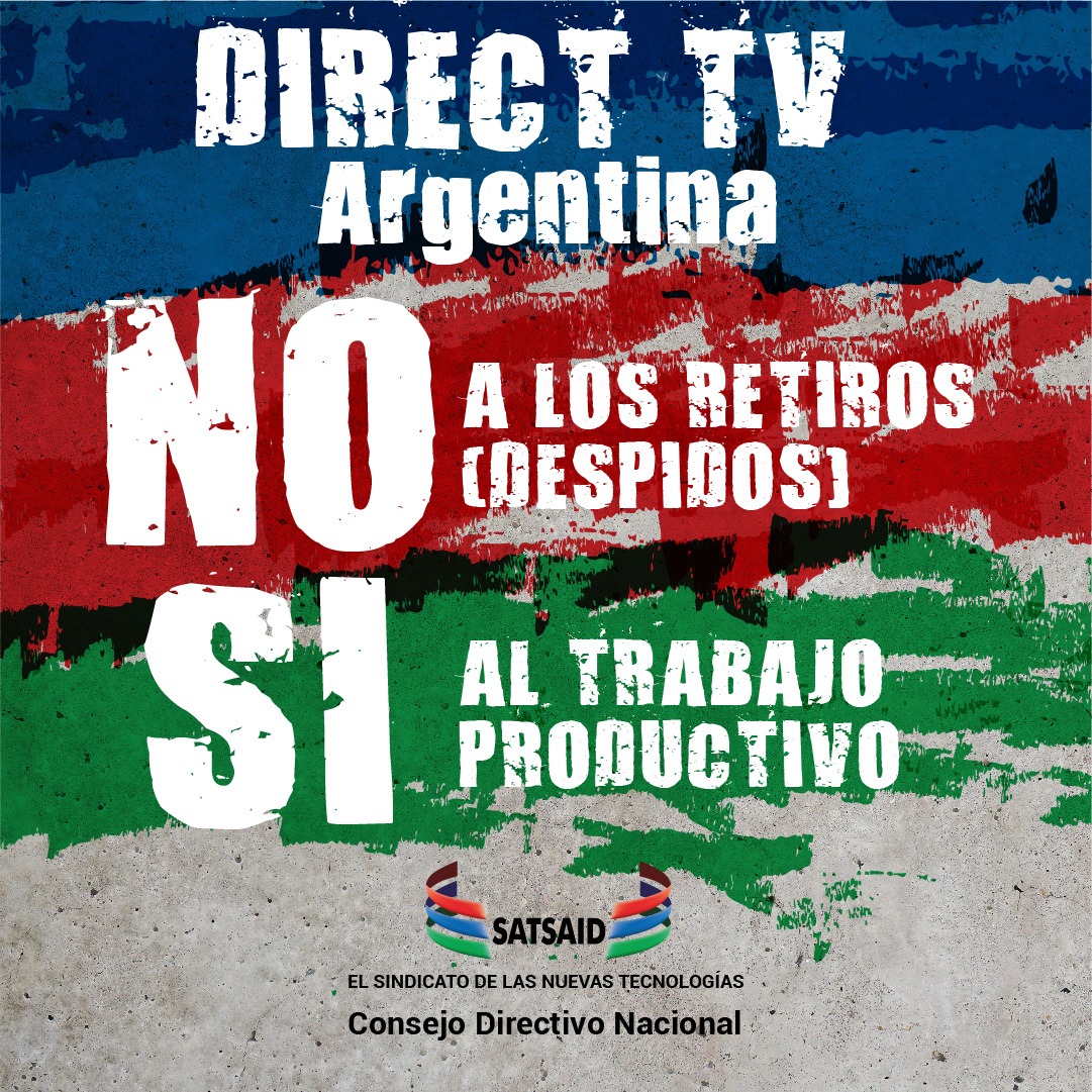 SATSAID EN LUCHA: NO A LOS RETIROS VOLUNTARIOS DE DIRECT TV