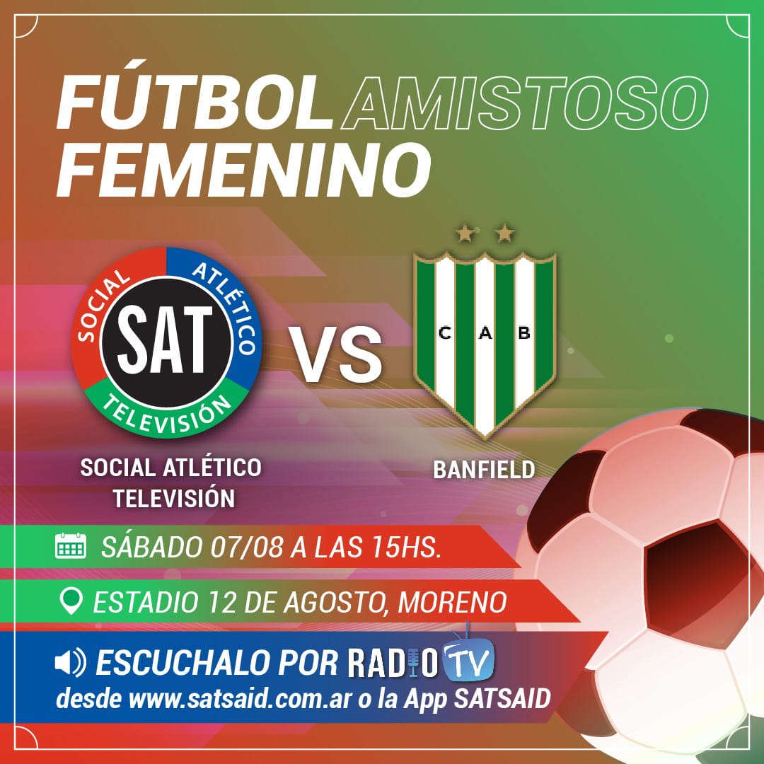 FUTBOL FEMENINO: EL SAT RECIBE A BANFIELD EN UN PARTIDO AMISTOSO