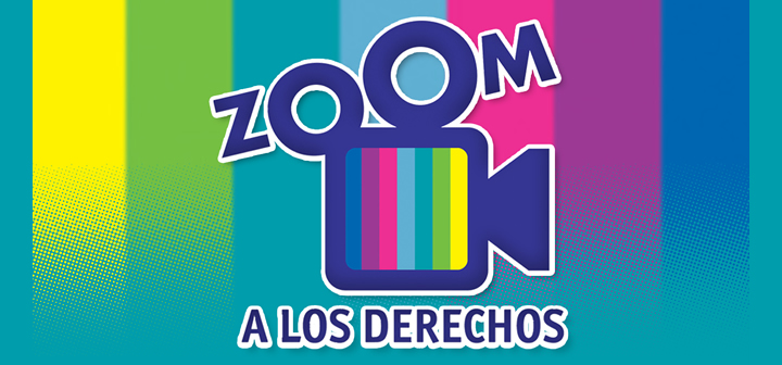 Zoom a los Derechos, en pantalla grande