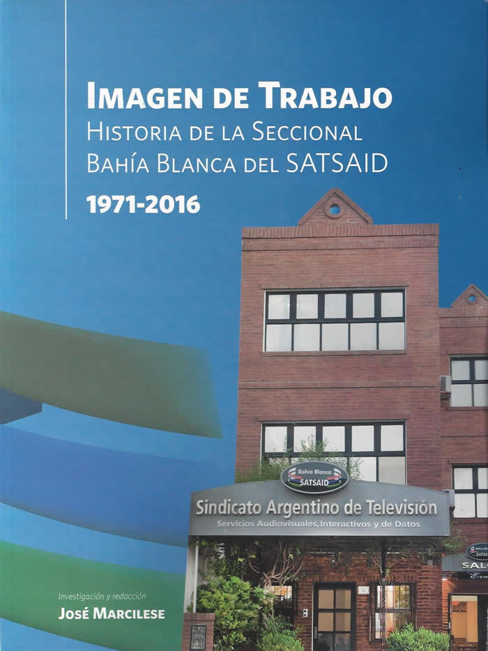 Sec. Bahía Blanca cuenta su historia
