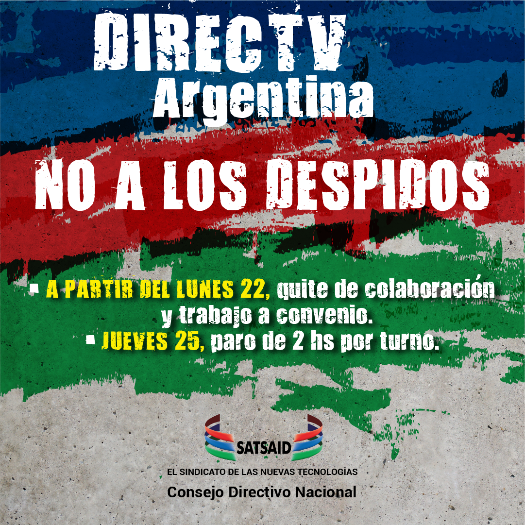 SATSAID EN LUCHA: NO A LOS DESPIDOS EN DIRECTV