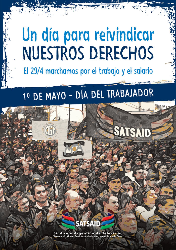 El 29/4 marchamos por el trabajo y el salario