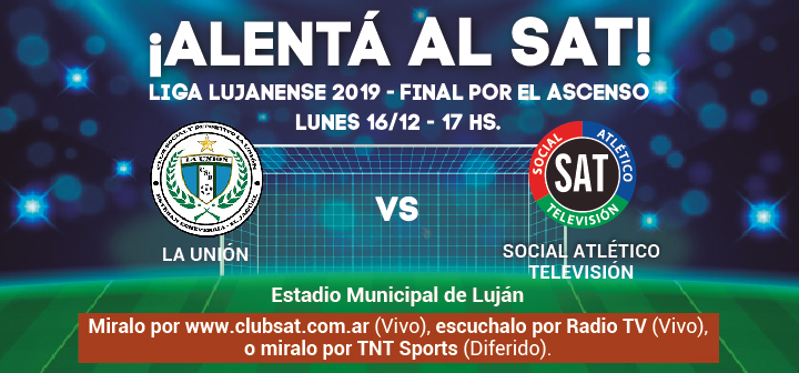 ¡ALENTÁ AL SAT EN LA FINAL!
