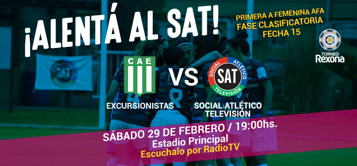 ¡ALENTÁ AL SAT VS EXCURSIONISTAS!