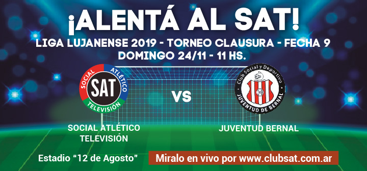 ¡ALENTÁ AL SAT VS JUVENTUD DE BERNAL!