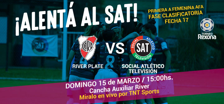 ¡ALENTÁ AL SAT VS RIVER!