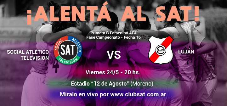 ¡ALENTÁ AL SAT VS. CLUB LUJÁN!