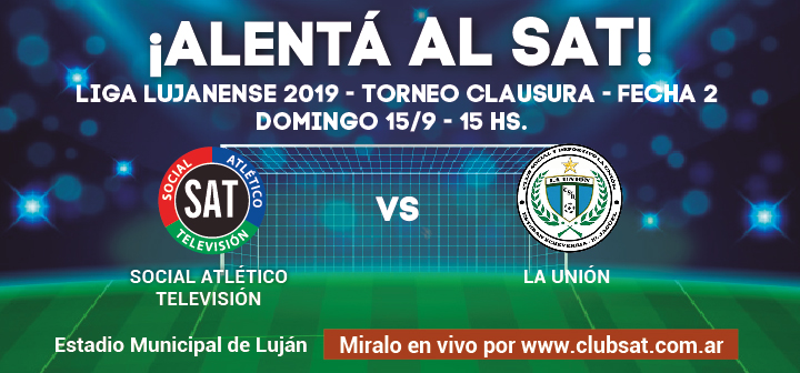 ¡ALENTÁ AL SAT VS. LA UNIÓN!