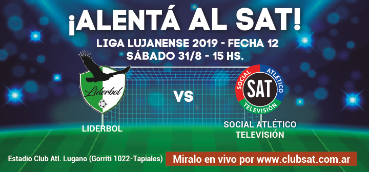 ¡ALENTÁ AL SAT VS. LIDERBOL!