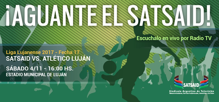 ¡Aguante el SATSAID!