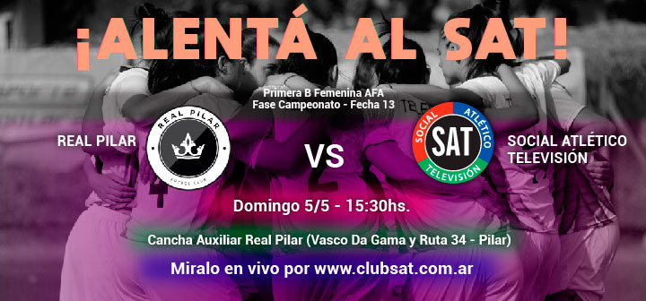 ¡Alentá al SAT vs. Real Pilar!