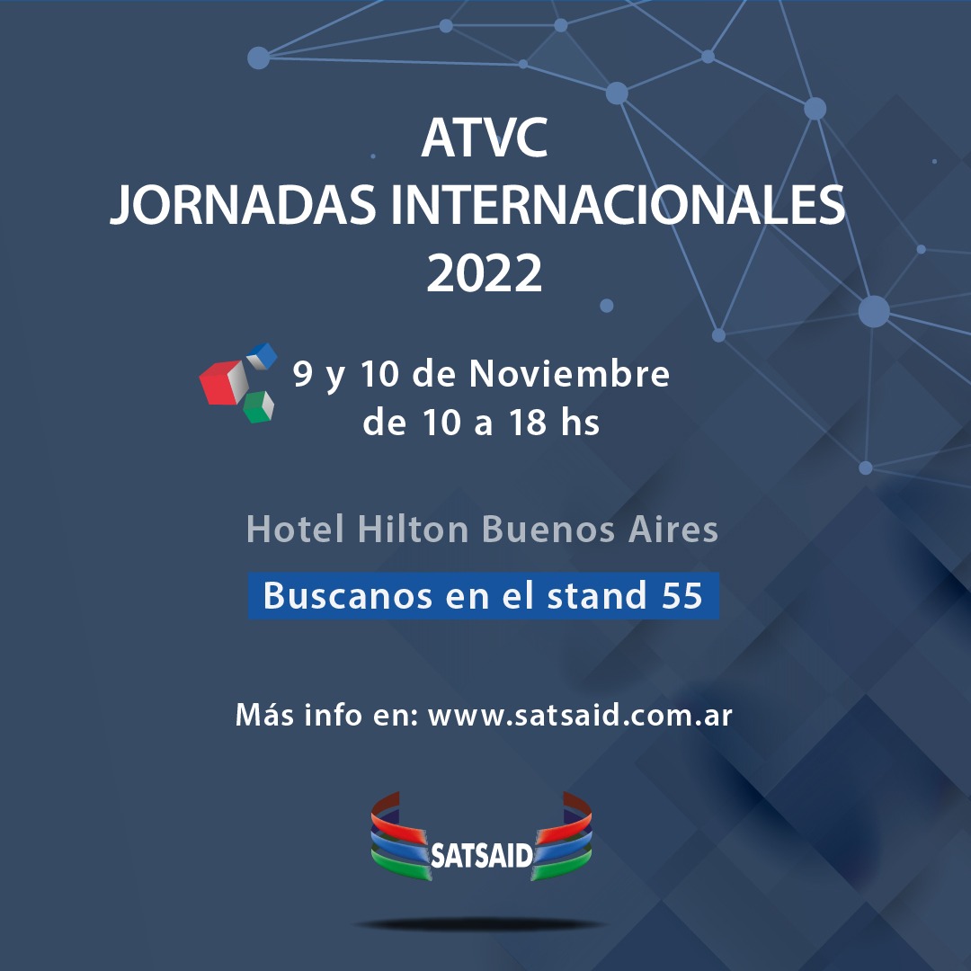 EL SATSAID PRESENTE EN LAS JORNADAS ATVC 2022