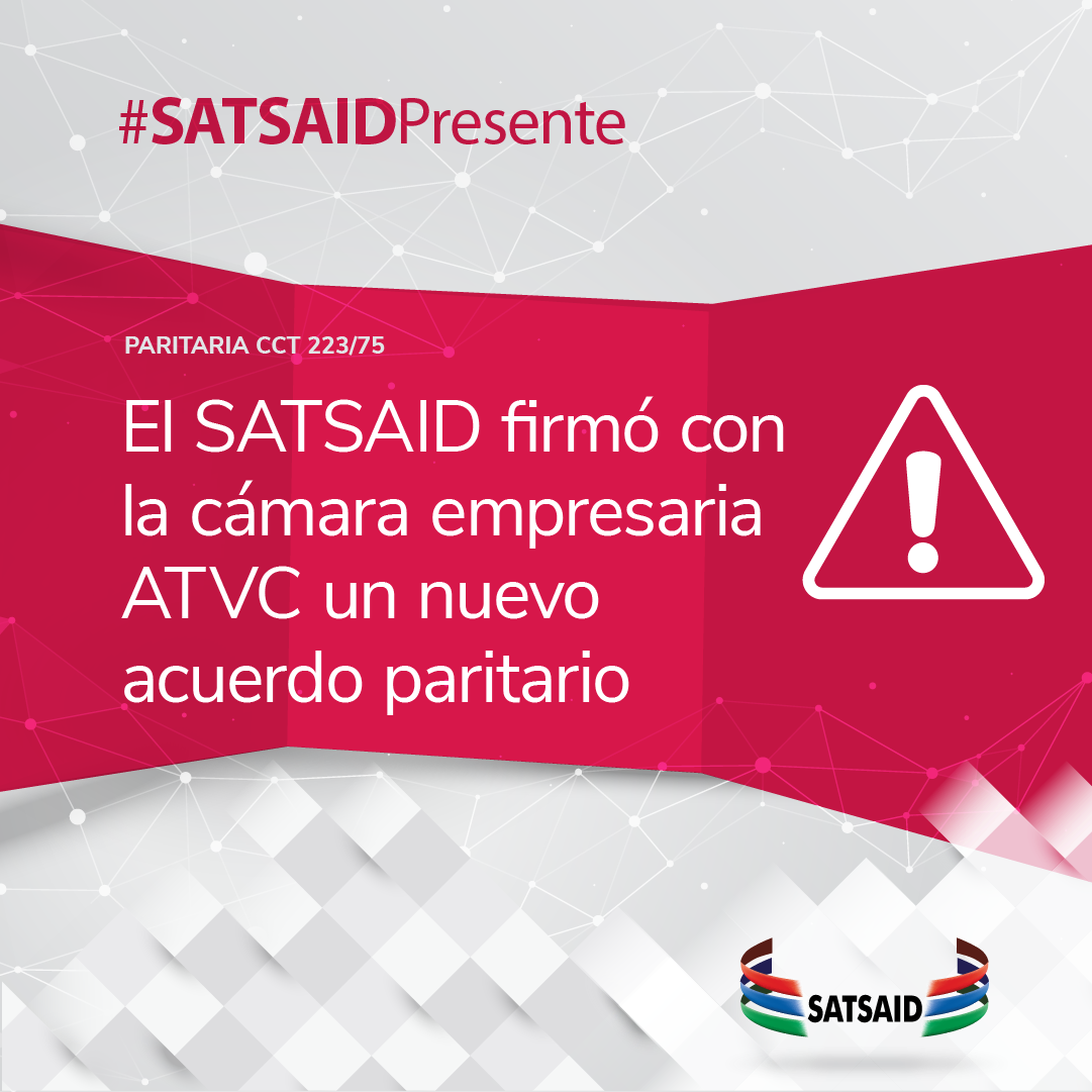 EL SATSAID FIRMÓ CON LA CÁMARA EMPRESARIA ATVC UN NUEVO ACUERDO PARITARIO 