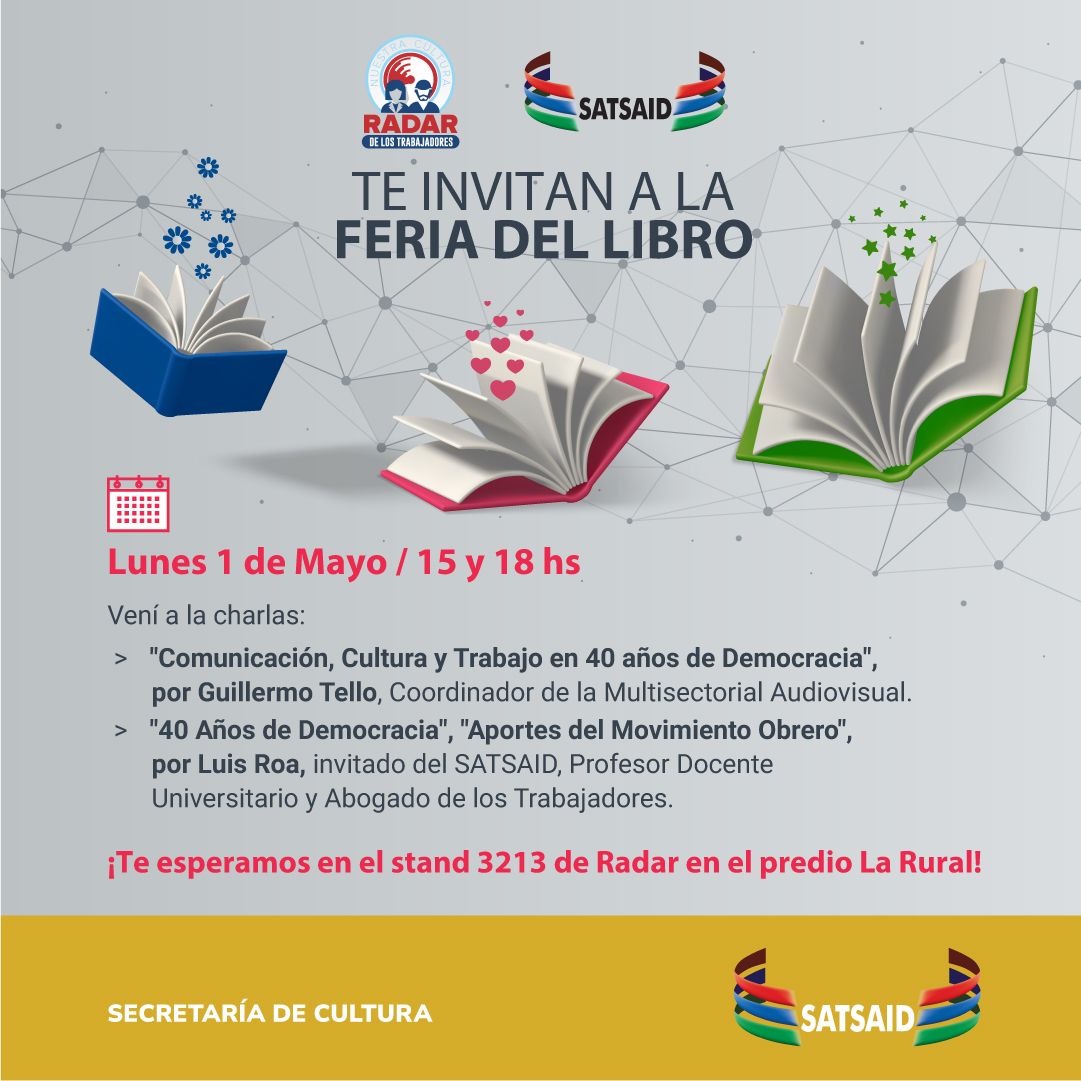 ¡EL SATSAID Y RADAR TE INVITAN A LA FERIA DEL LIBRO!