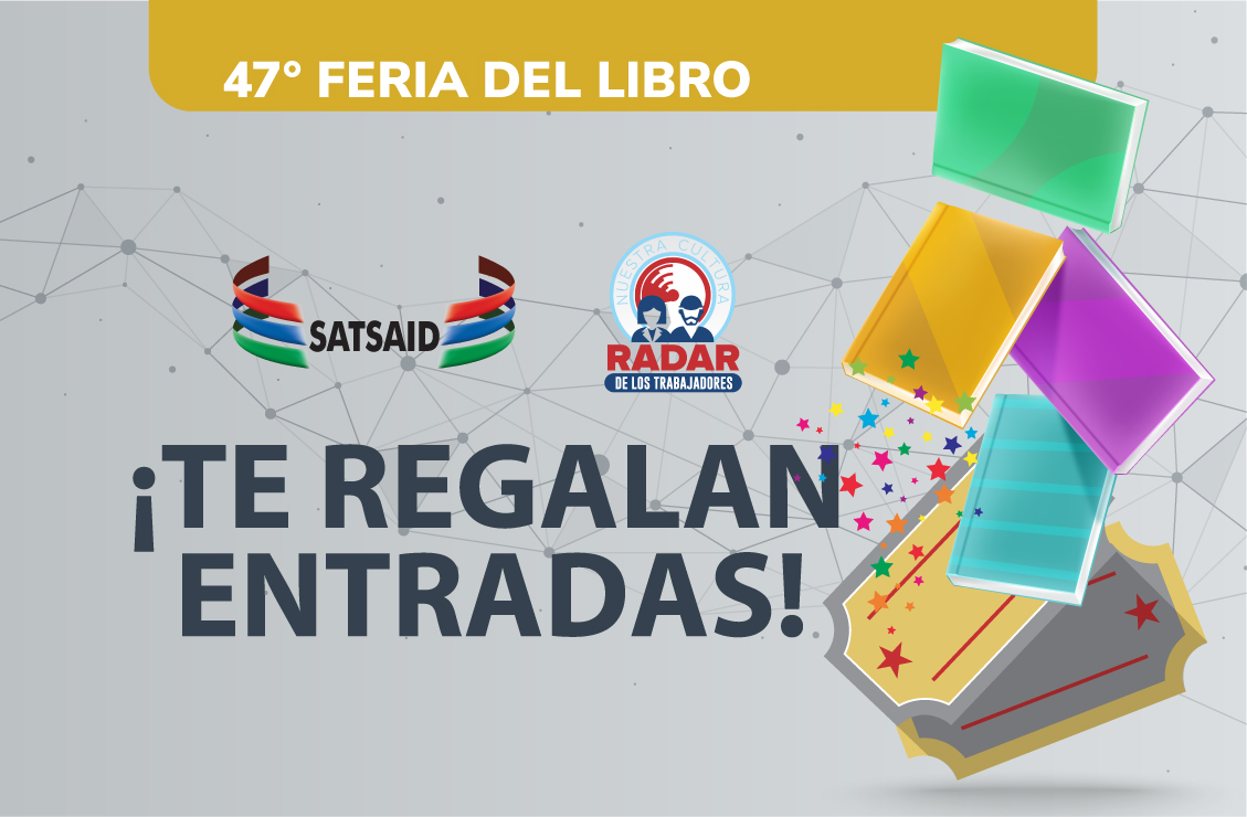 FERIA DEL LIBRO: ¡EL SATSAID Y RADAR TE REGALAN ENTRADAS!