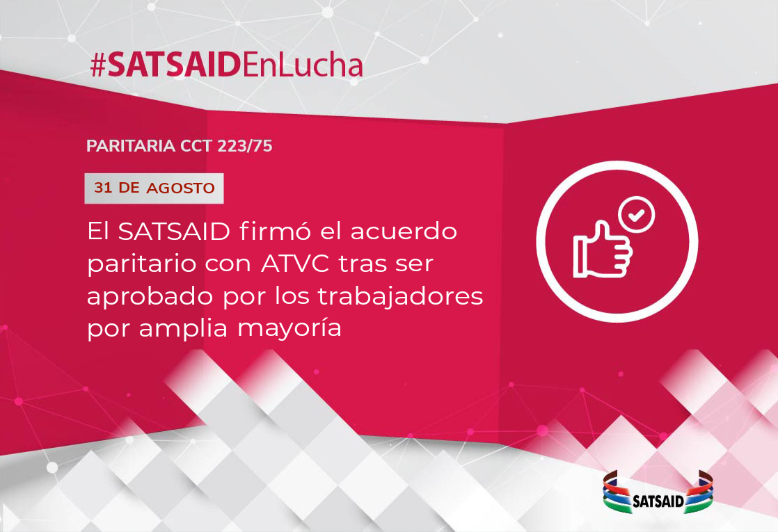 EL SATSAID FIRMÓ EL ACUERDO PARITARIO CON ATVC TRAS SER APROBADO POR LOS TRABAJADORES POR AMPLIA MAYORÍA