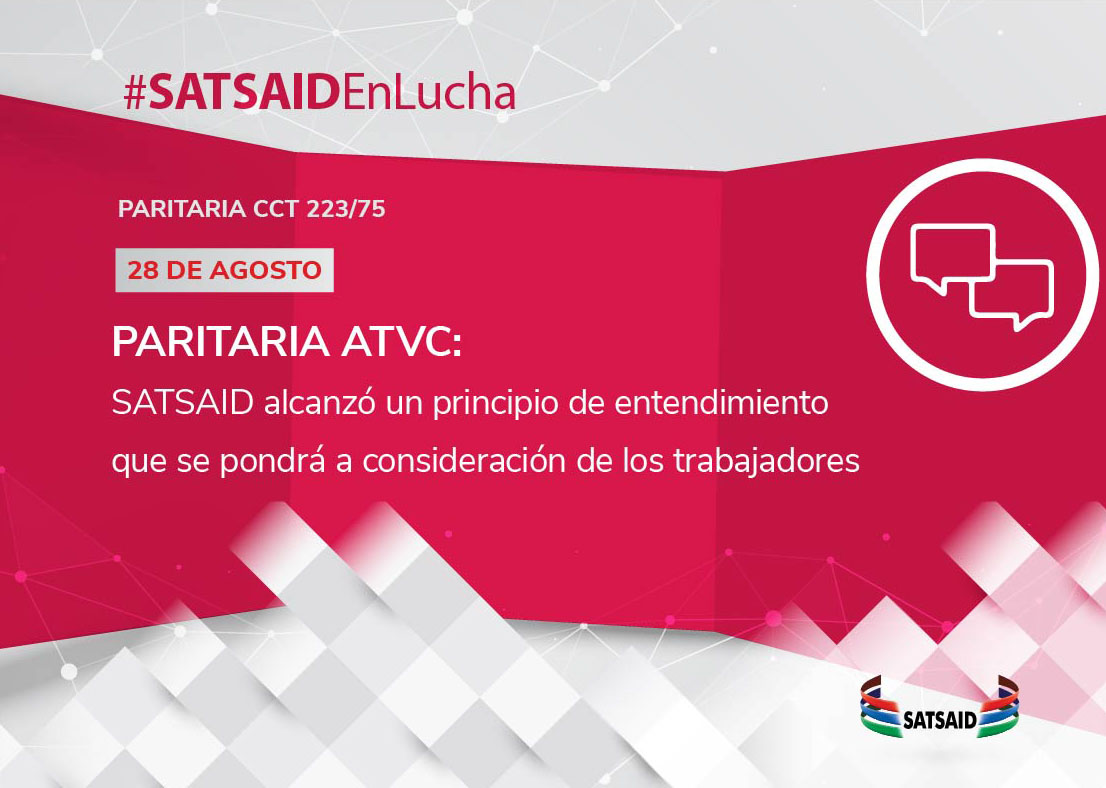 PARITARIA ATVC: EL SATSAID ALCANZÓ UN PRINCIPIO DE ENTENDIMIENTO QUE SE PONDRÁ A CONSIDERACIÓN DE LOS TRABAJADORES 