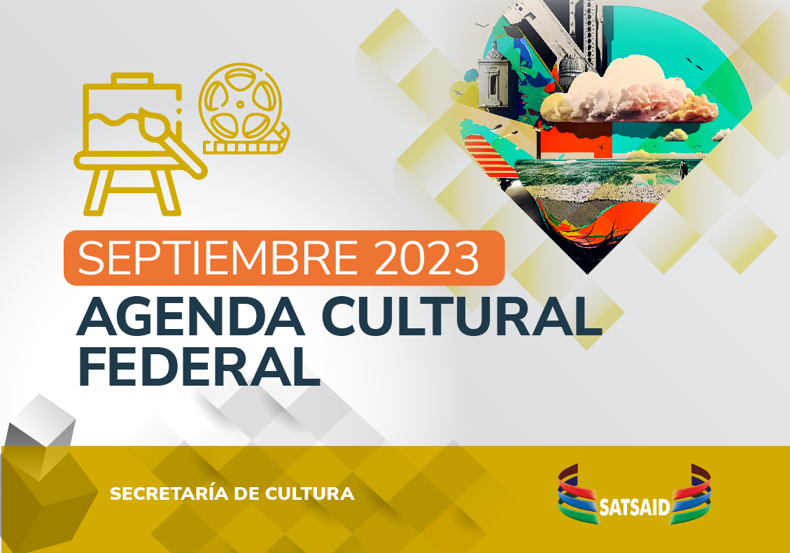 AGENDA CULTURAL FEDERAL – SEPTIEMBRE 2023 