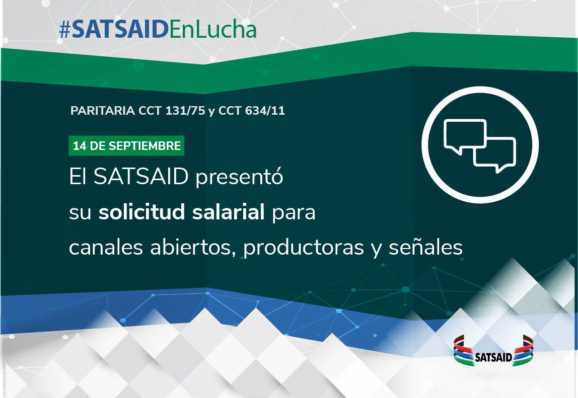 EL SATSAID PRESENTÓ SU SOLICITUD SALARIAL PARA CANALES ABIERTOS, PRODUCTORAS Y SEÑALES  