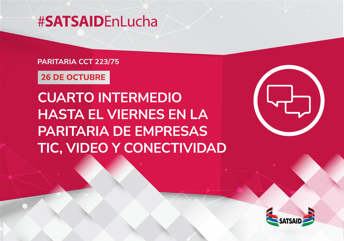 CUARTO INTERMEDIO HASTA EL VIERNES EN LA PARITARIA DE EMPRESAS TIC, VIDEO Y CONECTIVIDAD