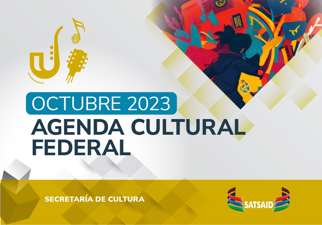 AGENDA CULTURAL FEDERAL – OCTUBRE 2023 