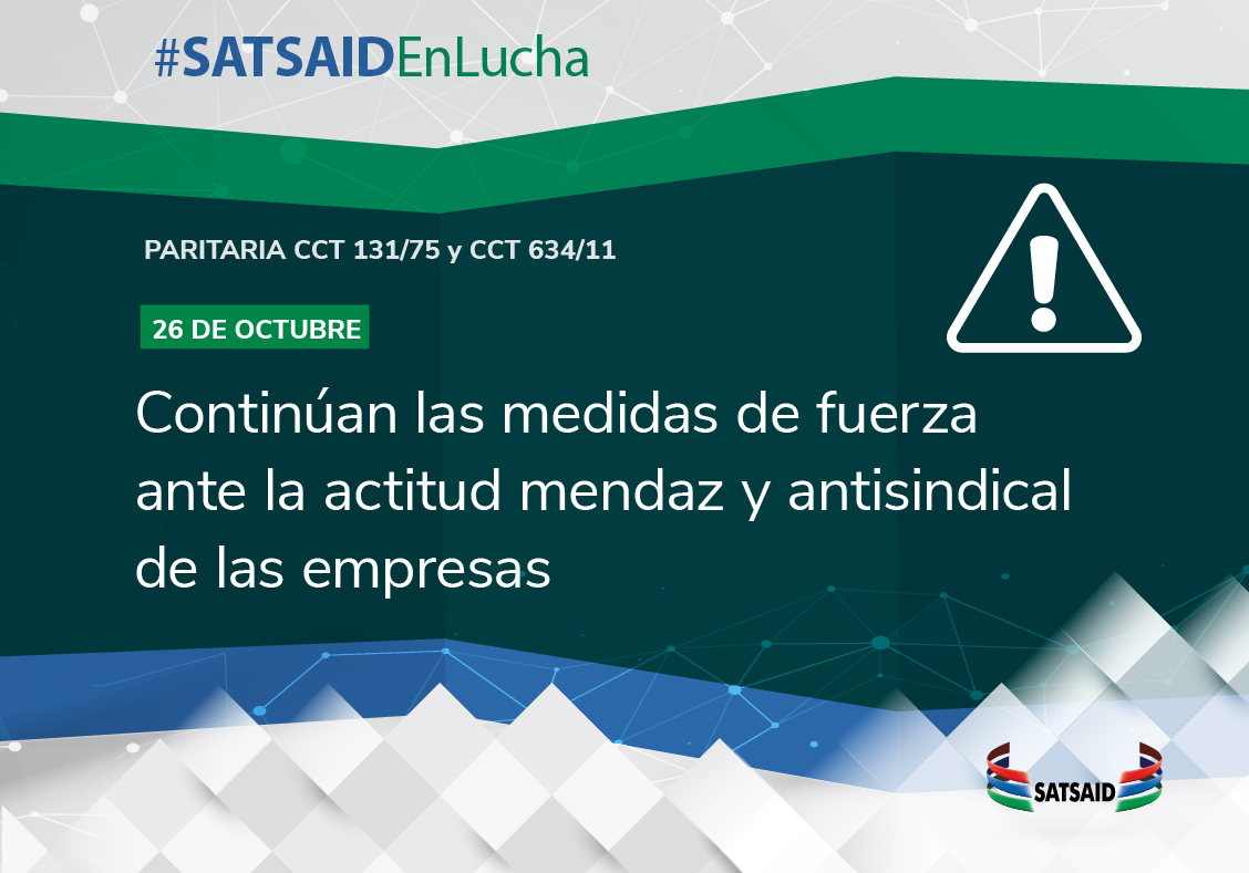 CONTINÚAN LAS MEDIDAS DE FUERZA ANTE LA ACTITUD MENDAZ Y ANTISINDICAL DE LAS EMPRESAS 