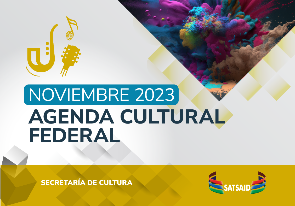 AGENDA CULTURAL FEDERAL – NOVIEMBRE 2023 