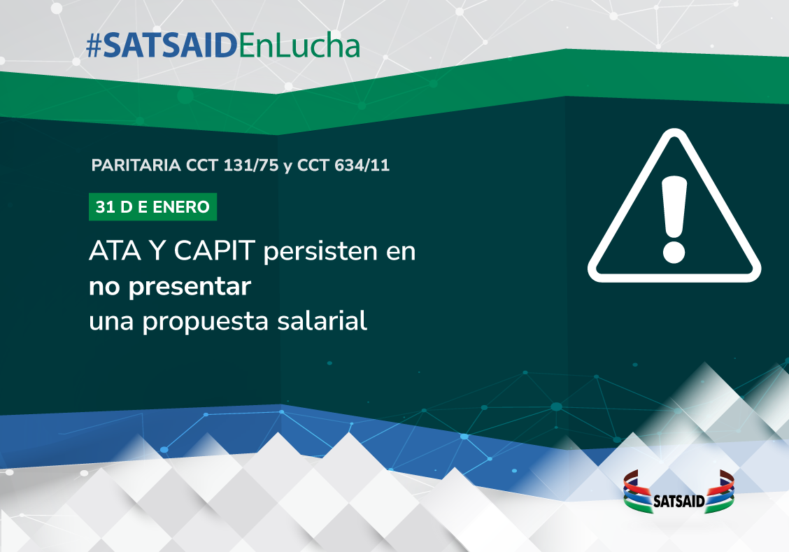 ATA Y CAPIT PERSISTEN EN NO PRESENTAR UNA PROPUESTA SALARIAL  