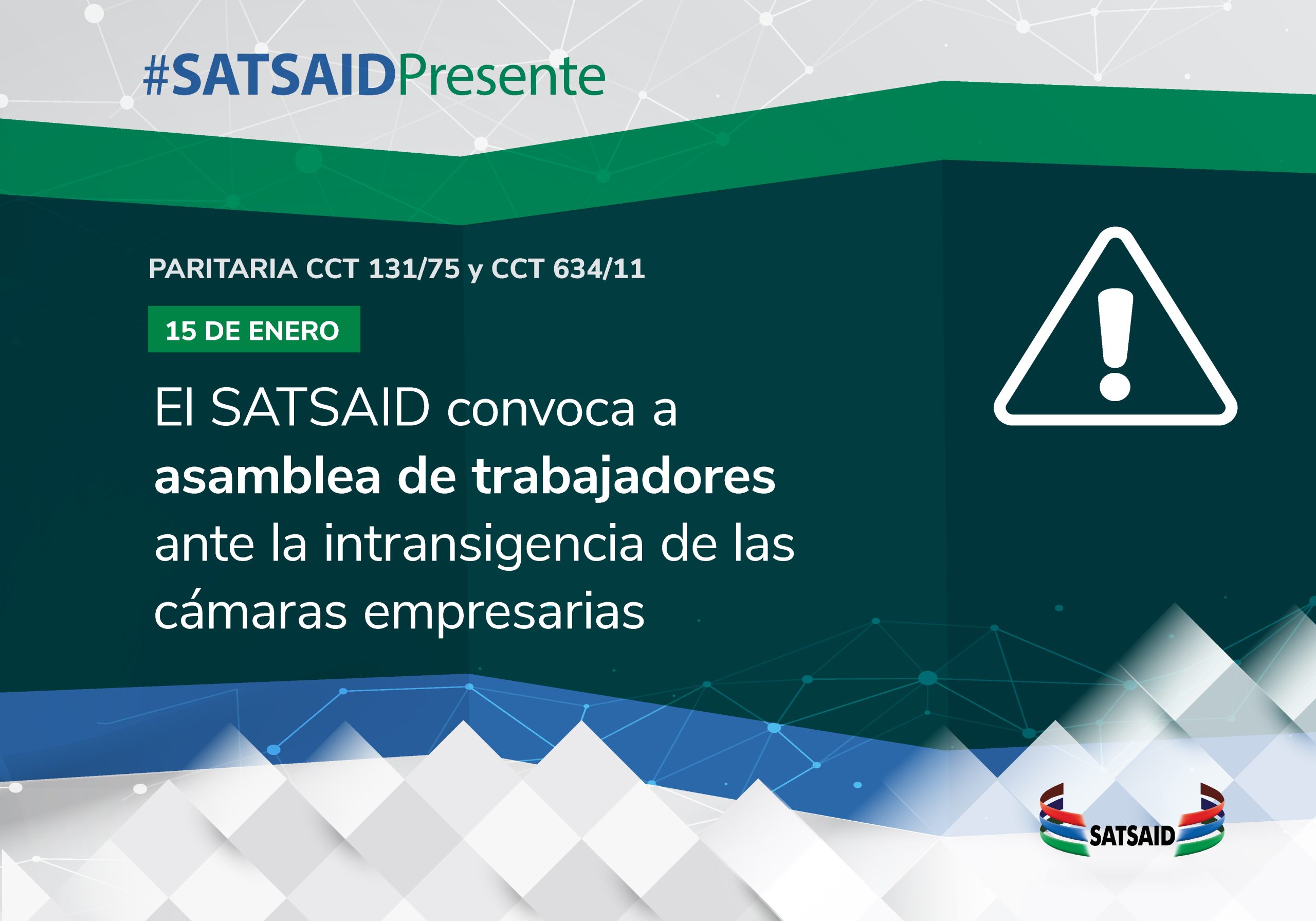 EL SATSAID CONVOCA A ASAMBLEAS DE TRABAJADORES ANTE LA INTRANSIGENCIA DE LAS CÁMARAS EMPRESARIAS 