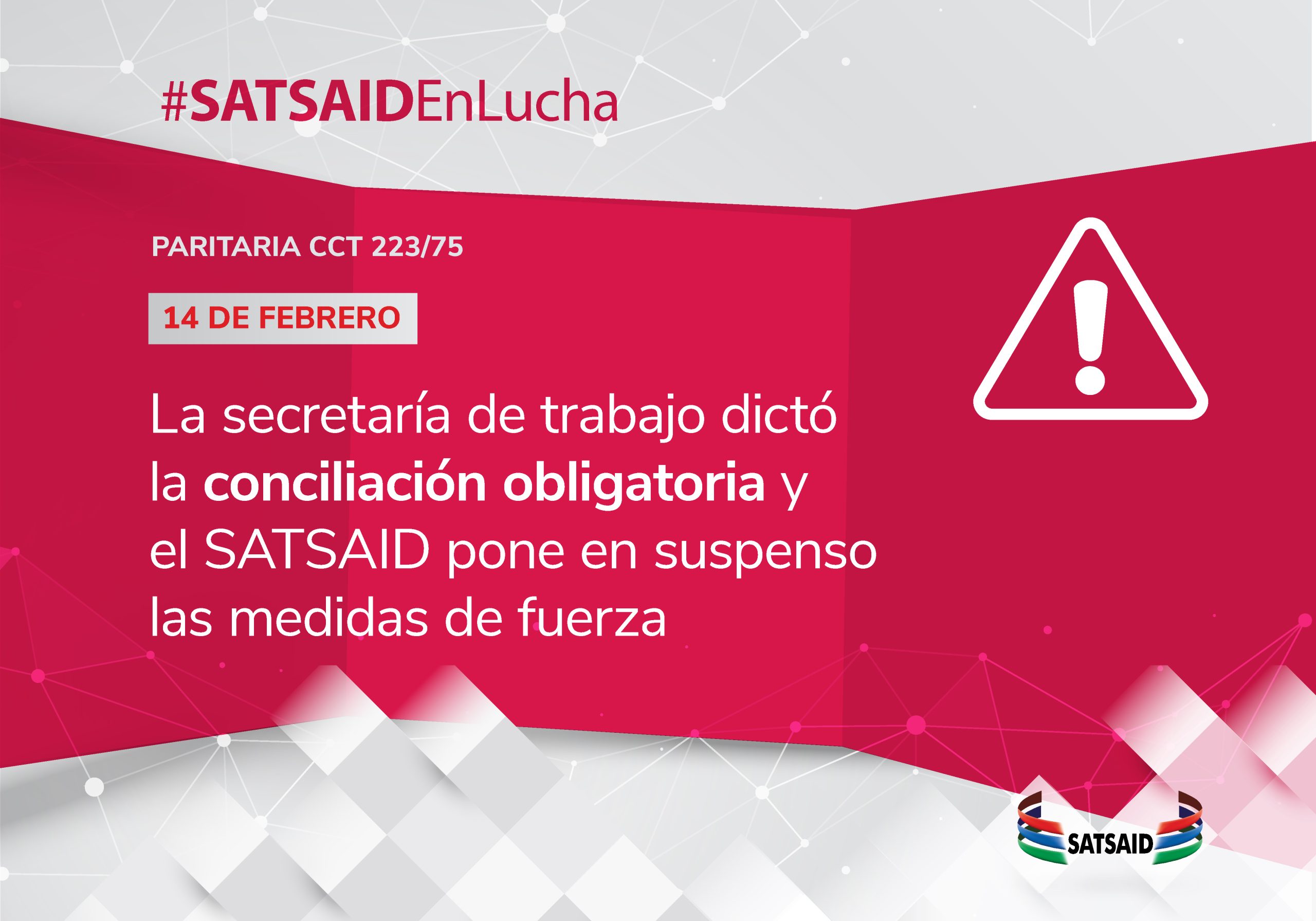 LA SECRETARÍA DE TRABAJO DICTÓ LA CONCILIACIÓN OBLIGATORIA Y EL SATSAID PONE EN SUSPENSO LAS MEDIDAS DE FUERZA 