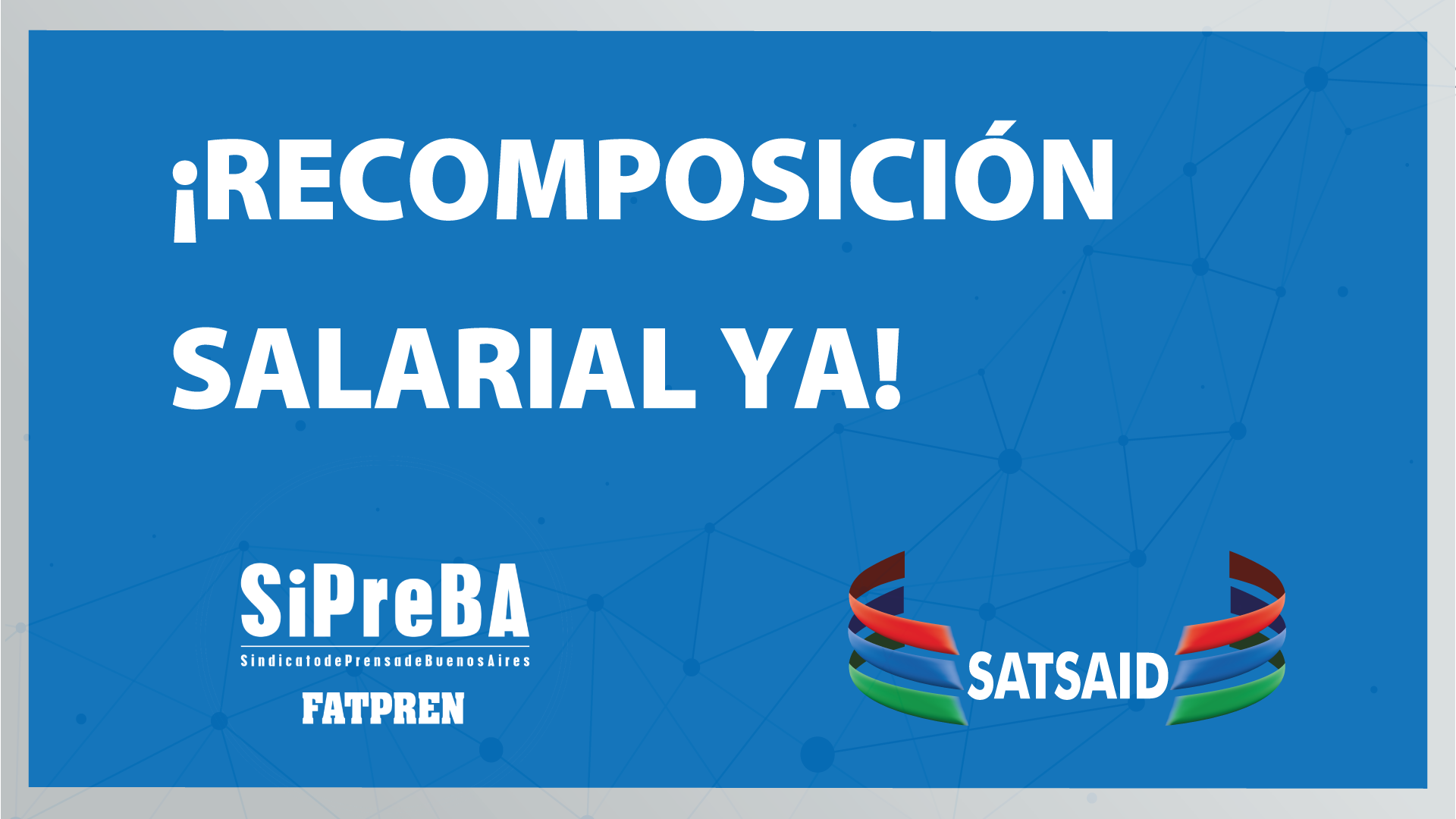 ¡RECOMPOSICIÓN SALARIAL YA! 