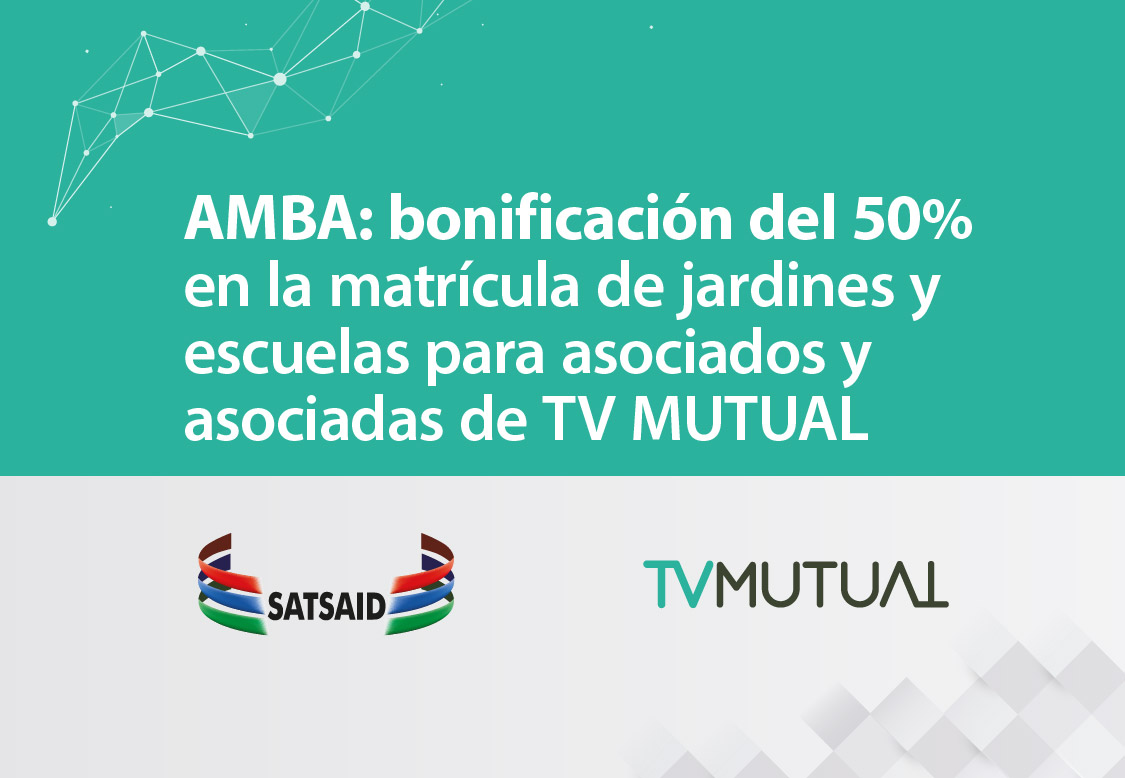 AMBA: BONIFICACIÓN DEL 50% EN LA MATRÍCULA DE JARDINES Y ESCUELAS PARA ASOCIADOS Y ASOCIADAS DE TV MUTUAL 