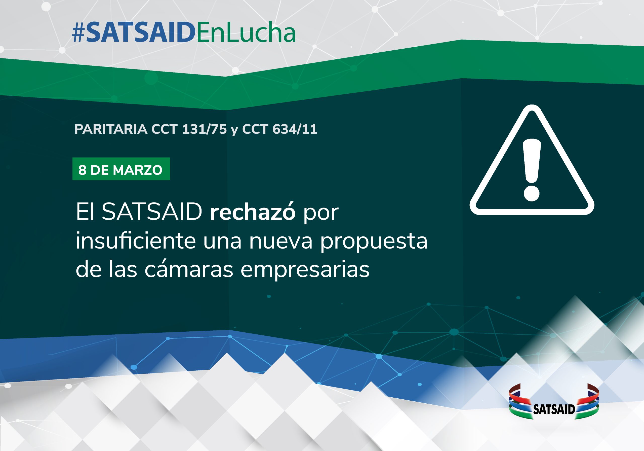 EL SATSAID RECHAZÓ POR INSUFICIENTE UNA NUEVA PROPUESTA DE LAS CÁMARAS 