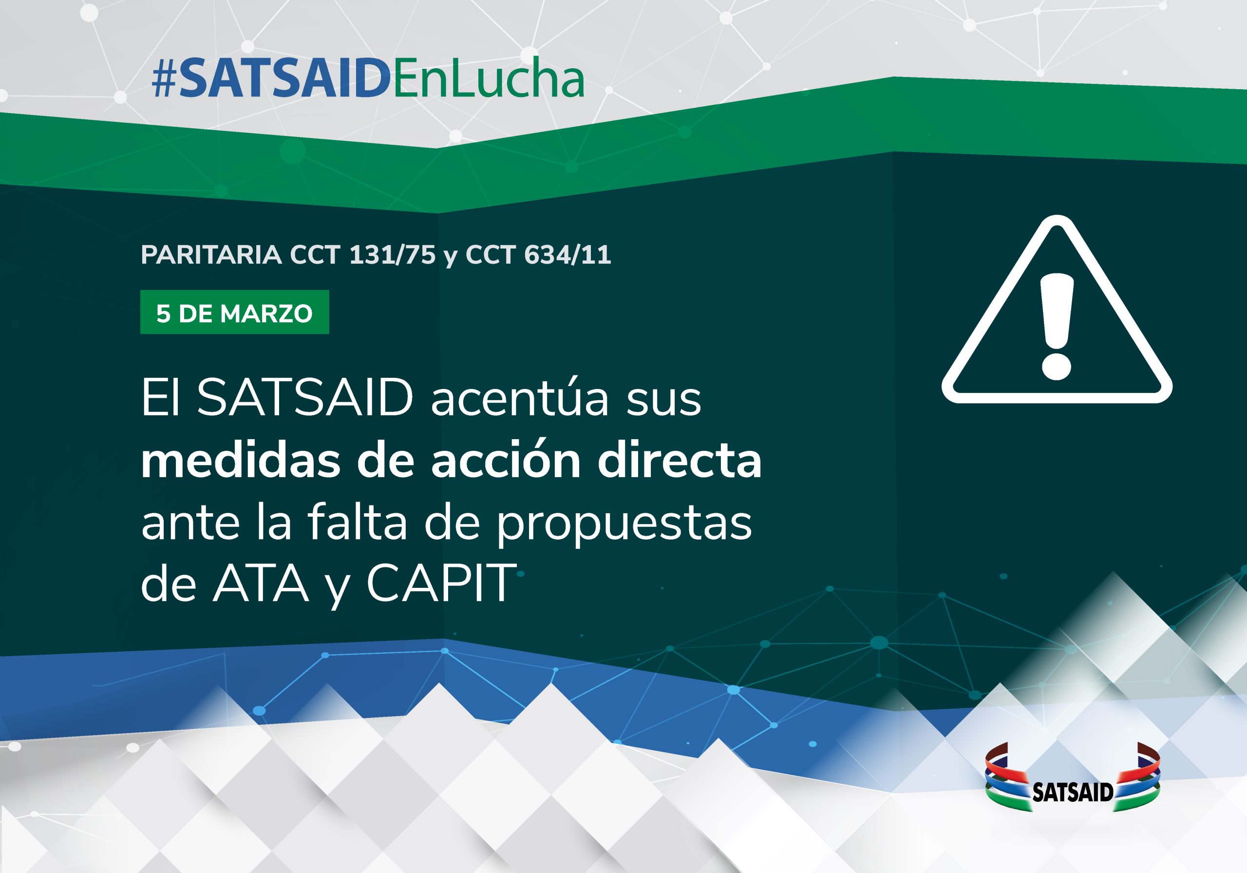 EL SATSAID ACENTÚA SUS MEDIDAS DE ACCIÓN DIRECTA ANTE LA FALTA DE PROPUESTAS DE ATA Y CAPIT