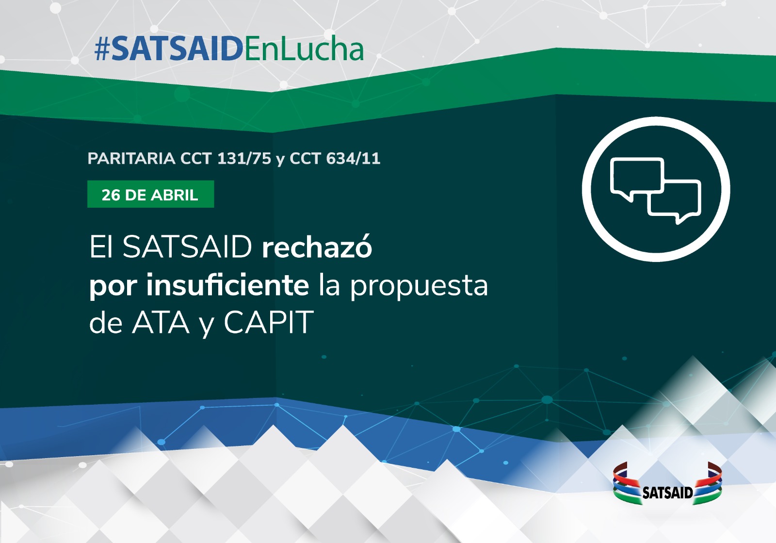 EL SATSAID RECHAZÓ POR INSUFICIENTE LA PROPUESTA DE ATA Y CAPIT 